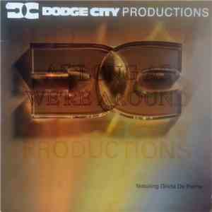 Dodge City Productions Featuring Ghida De Palma - As Long As We're Around