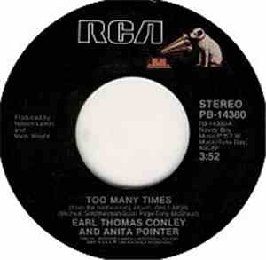 Earl Thomas Conley And Anita Pointer - Too Many Times / Changes Of Love