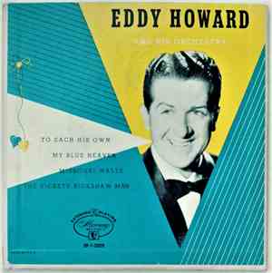 Eddy Howard - To Each His Own