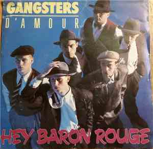 Gangsters D'Amour - Hey Baron Rouge