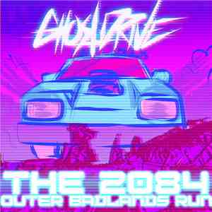 GhostDrive - The 2084 Outer​-​badlands Run