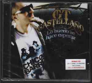 GT Castellano - Lo Bueno Se Hace Esperar