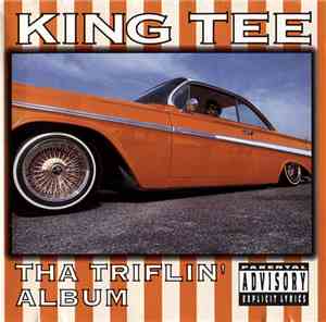 King Tee - Tha Triflin' Album