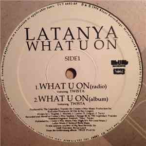 LaTanya Feat. Twista - What U On
