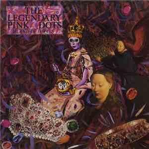 Legendary Pink Dots - Island Of Jewels