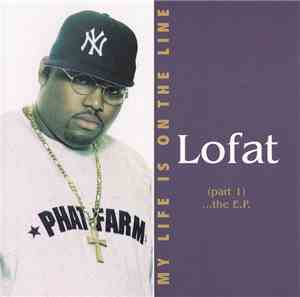 Lofat  - My Life Is On The Line