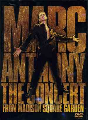 Marc Anthony - The Concert From Madison Square Garden