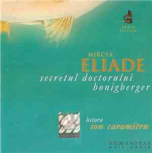 Mircea Eliade Lectura Ion Caramitru - Secretul Doctorului Honigberger