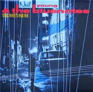 Neil Young & The Bluenotes  - This Note's For You