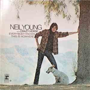 Neil Young With Crazy Horse - Everybody Knows This Is Nowhere