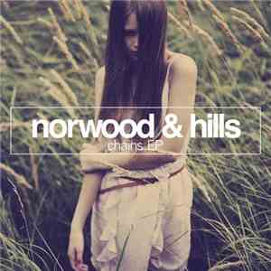 Norwood & Hills - Chains EP