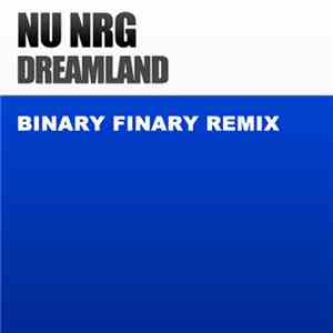 Nu NRG - Dreamland (Binary Finary Remix)