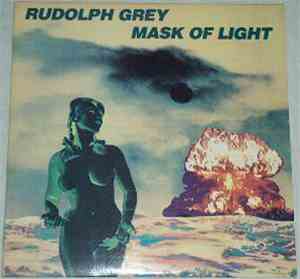 Rudolph Grey - Mask Of Light