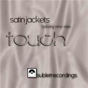 Satin Jackets Featuring Anna Meta - Touch