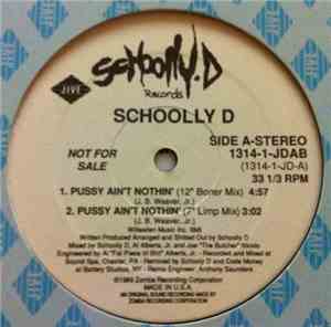 Schoolly D - Pussy Ain't Nothing