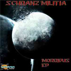 Schranz Militia - Morbidus EP