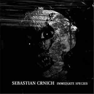 Sebastian Crnich - Immediate Species