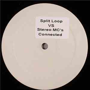 Split Loop vs. Stereo MC's - Connected (Splitloop Remix)