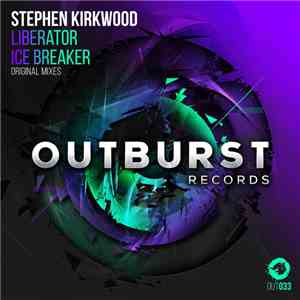 Stephen Kirkwood - Liberator / Ice Breaker