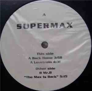 Supermax - Back Home / Lovetrain / Mr. B 