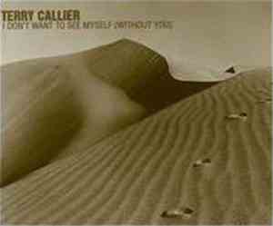 Terry Callier - I Don't Want To See Myself (Without You)