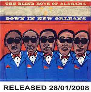 The Blind Boys Of Alabama - Down In New Orleans
