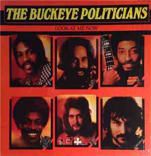 The Buckeye Politicians - Look At Me Now