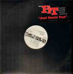 The Fit - Just Havin' Fun