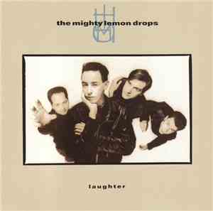 The Mighty Lemon Drops - Laughter