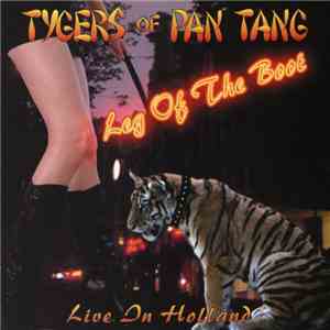 Tygers Of Pan Tang - Leg Of The Boot: Live in Holland