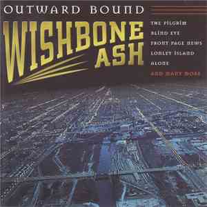 Wishbone Ash - Outward Bound