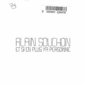 Alain Souchon - Et Si En Plus Y'A Plus Personne