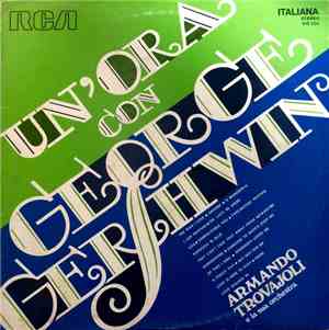 Armando Trovajoli E La Sua Orchestra - Un'Ora con George Gershwin