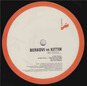 Berkovi Vs. Kittin - My Voice...