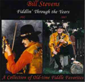 Bill Stevens  - Fiddlin' Through The Years