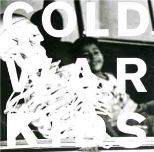 Cold War Kids - Loyalty To Loyalty
