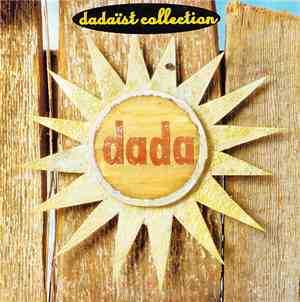 Dada  - Dadaïst Collection