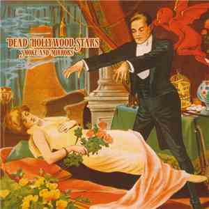 Dead Hollywood Stars - Smoke And Mirrors