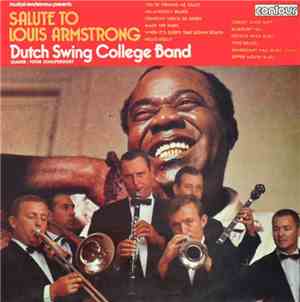 Dutch Swing College Band - Salute To Louis Armstrong