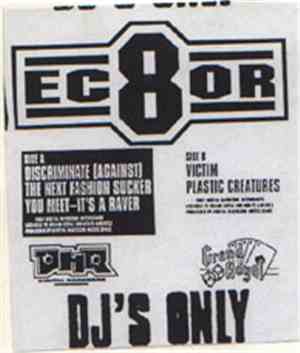 Ec8or - Discriminate (Against) The Next Fashionsucker You Meet - It's A Raver