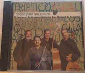 El Cuarteto, Orquestra Sinfonica Gran Mariscal de Ayacucho - Tríptico Para Los Cuatro