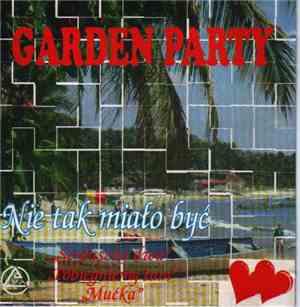 Garden Party  - Nie Tak Miało Być