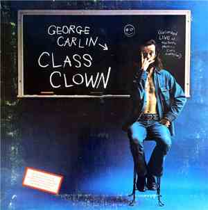 George Carlin - Class Clown