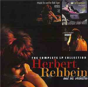 Herbert Rehbein And His Orchestra - The Complete Lp Collection