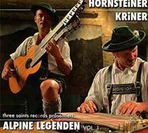 Hornsteiner Kriner - Alpine Legenden Vol.1