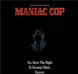 Jay Chattaway - Maniac Cop (Original Motion Picture Soundtrack)