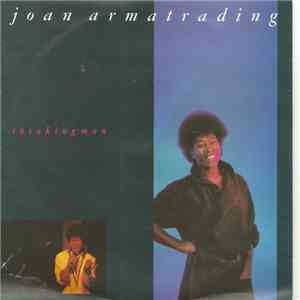 Joan Armatrading - Thinking Man / Love Grows