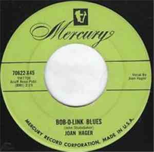 Joan Hager - Bob-O-Link Blues / The Last One To Know