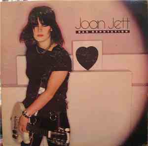Joan Jett - Bad Reputation