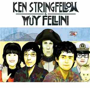 Ken Stringfellow / Muy Fellini - Ken Stringfellow / Muy Fellini